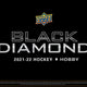 2021/22 Upper Deck Black Diamond CDD Exclusive Hockey Hobby