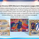 2025/26 Topps Chrome Women's UEFA Champions League Soccer Hobby