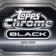 2025/26 Topps Chrome Black Basketball Hobby (Presell)