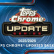 2025/26 Topps Chrome Update Series Basketball Hobby (Presell)
