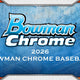 2026 Bowman Chrome Baseball Hobby (Presell)