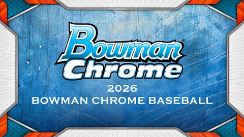 2026 Bowman Chrome Baseball Hobby (Presell)