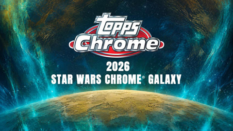 2026 Topps Star Wars Chrome Galaxy Hobby