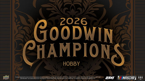 2026 Upper Deck Goodwin Champions Hobby