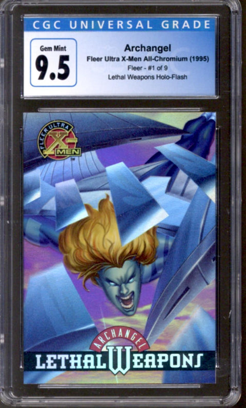 1995 Archangel Fleer Ultra X-Men All-Chromium Fleer #1/9 Lethal Weapons Holo-Flash CGC 9.5 *4145414150*