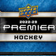 2022/23 Upper Deck Premier Hockey Hobby