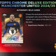 2024/25 Topps Chrome Manchester United Deluxe Edition Soccer Hobby