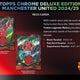 2024/25 Topps Chrome Manchester United Deluxe Edition Soccer Hobby