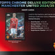 2024/25 Topps Chrome Manchester United Deluxe Edition Soccer Hobby