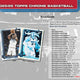 2025/26 Topps Chrome Basketball Hobby