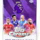 2026 Topps Chrome Premier League EPL Soccer Hobby