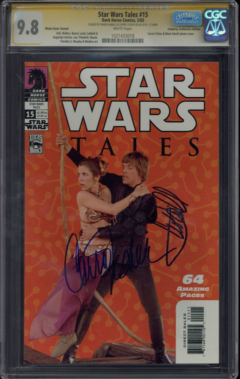 Star Wars Tales #15 CGC 9.8 (W) Signed By Carrie Fisher & Mark Hamill *1021433018*