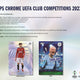 2023/24 Topps Chrome UEFA Club Competitions Soccer Hobby