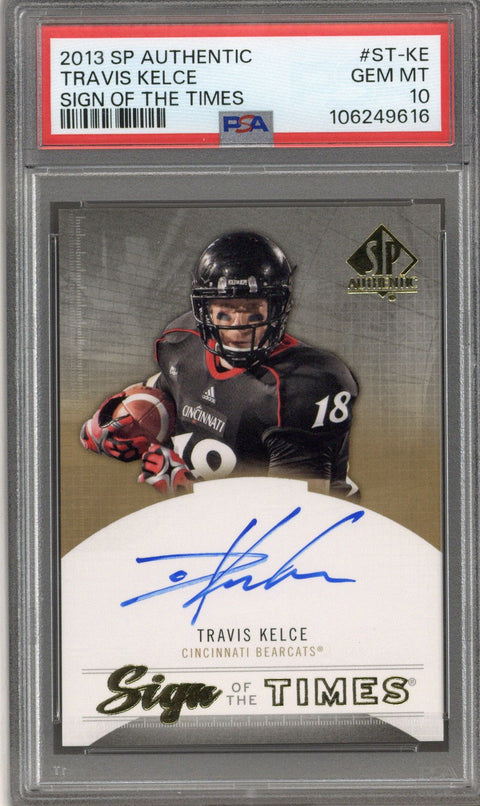 2013 SP Authentic Travis Kelce Sign of the Times Rookie Auto PSA 10