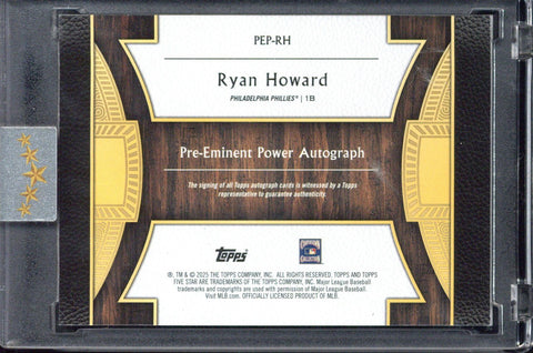 2025 Topps Five Star MLB Ryan Howard Autograph /5 #PEP-RH