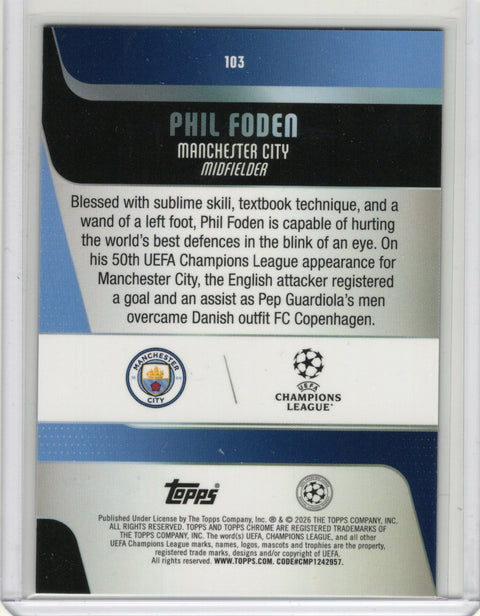 2025/26 Topps Chrome UCC Logofractor Phil Foden /10 #103