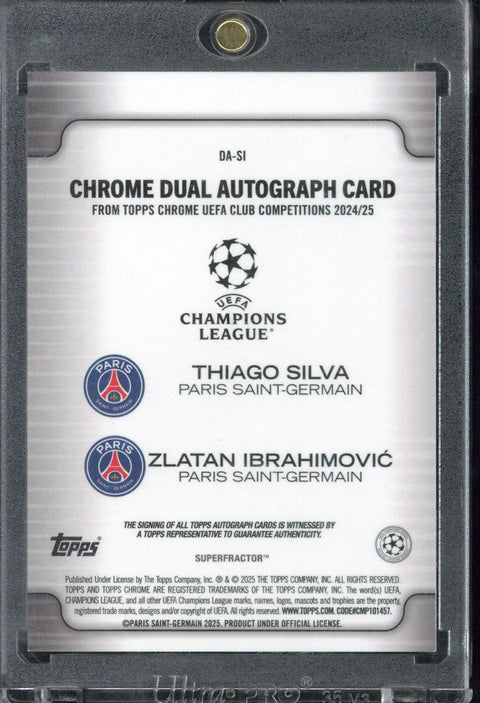 2024-25 Topps Chrome UCC Zlatan Ibrahimovic / Thiago Silva Dual Autograph Superfractor 1/1 #DA-SI