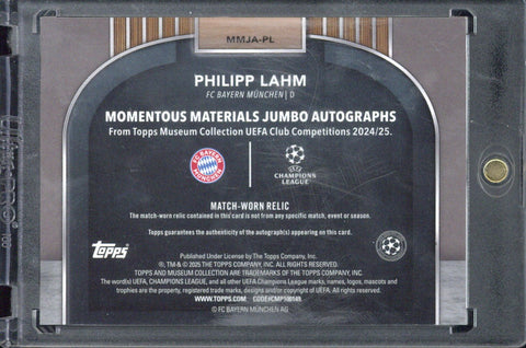 2024-25 Topps Museum UCC Philipp Lahm Momentous Materials Jumbo Autograph /10 #MMJA-PL