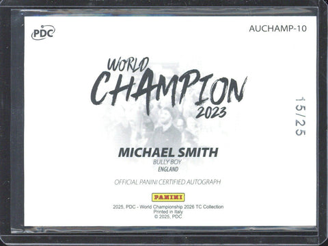 2025 Panini PDC World Championship Michael Smith World Champion Autograph /25 #AUCHAMP-10