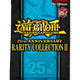 Yu-Gi-Oh 25th Anniversary Rarity Collection II Booster